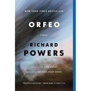 Orfeo -- Richard Powers
